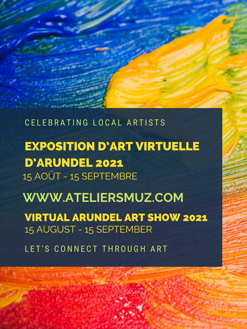 L&#39;exposition d’art virtuelle d’Arundel / The Virtual Arundel Art Show  - 2021